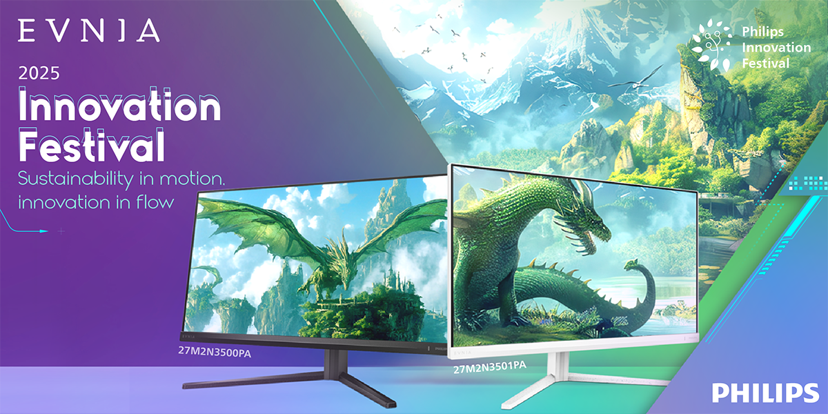 飛利浦隆重呈獻Philips Innovation Festival 2025 : 全新Evnia 27M2N3500PA及27M2N3501PA